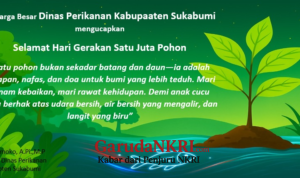 Keluarga Besar Dinas Perikanan Kabupaten Sukabumi Mengucapkan Selamat Hari Gerakan Satu Juta Pohon