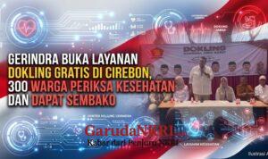Gerindra Buka Layanan Dokling